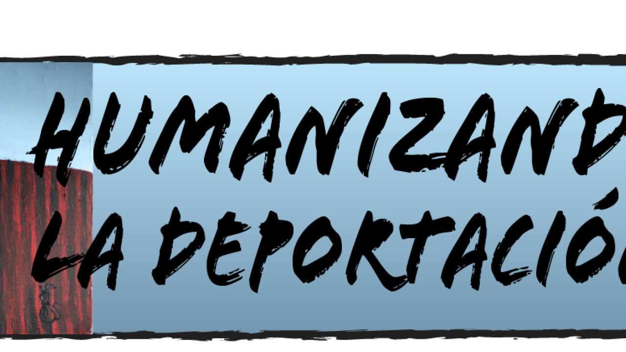 Humanizing Deportation
